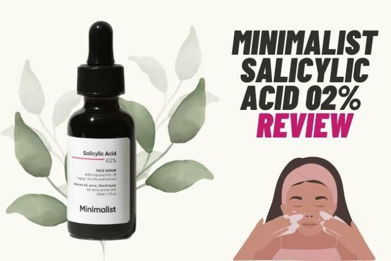 Minimalist Salicylic Acid 02% Serum Review