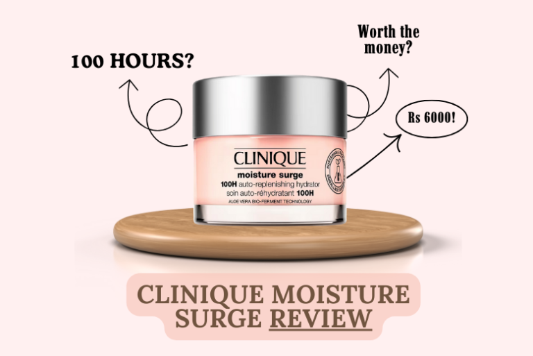 Clinique Moisture Surge Review on Indian Skin | 100h Auto-replenishing Hydrator